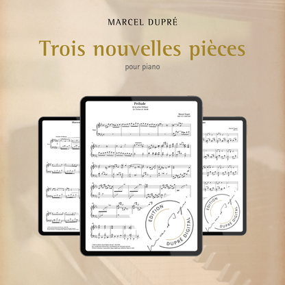 Marcel Dupré: Trois nouvelles pièces pour piano