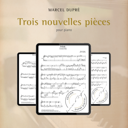 Marcel Dupré: Trois nouvelles pièces pour piano